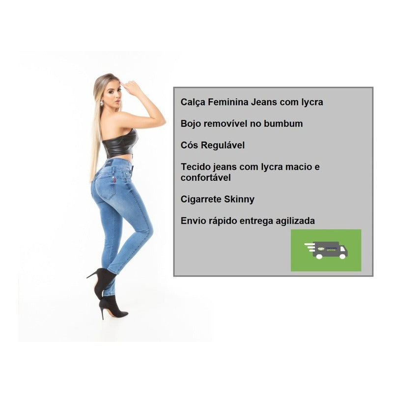 Calça Jeans Lycra Bojo Bumbum Cigarrete Original